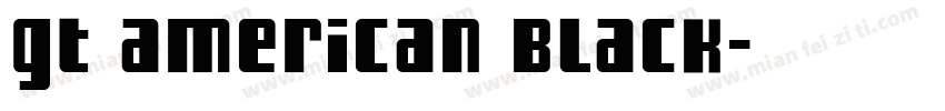gt american black字体转换